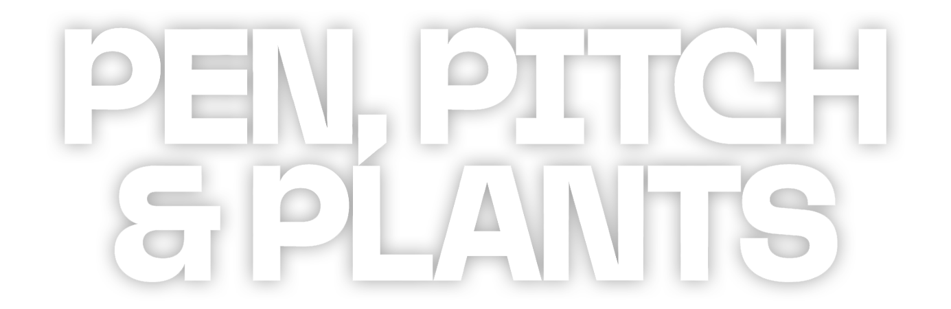 pen, pitch & plants